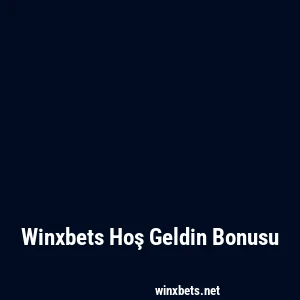 Winxbets Hoş Geldin Bonusu